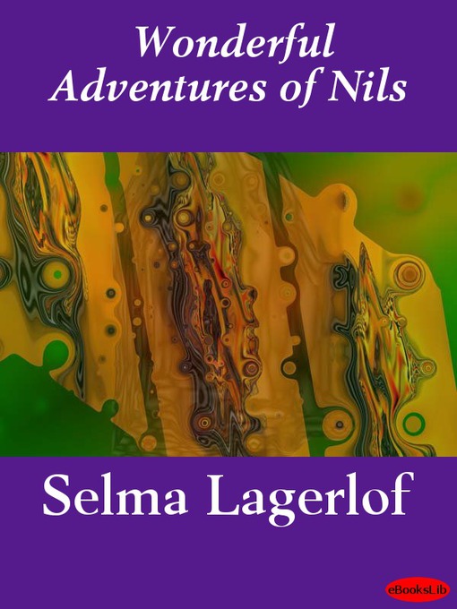 Title details for Wonderful Adventures of Nils by Selma Lagerlöf - Available